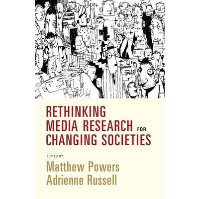 Rethinking Media Research for Changing Societies