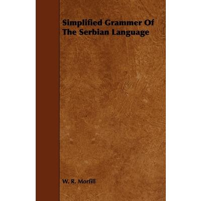 Simplified Grammer of the Serbian Language | 拾書所