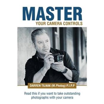 Master Your Camera Controls