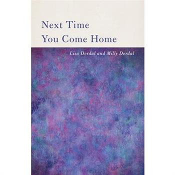Next Time You Come Home