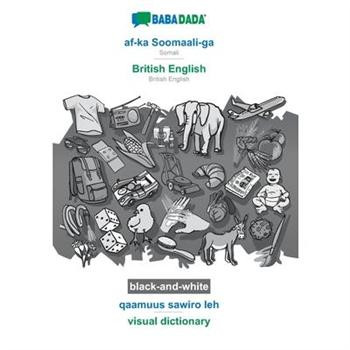 BABADADA black-and-white, af-ka Soomaali-ga - British English, qaamuus sawiro leh - visual dictionary