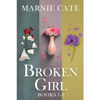 Broken Girl - Books 1-3