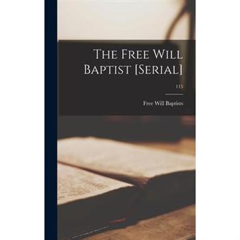 The Free Will Baptist [serial]; 115
