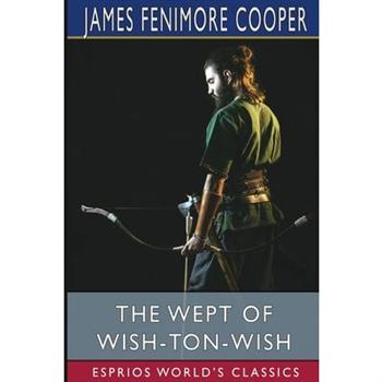 The Wept of Wish-Ton-Wish (Esprios Classics)