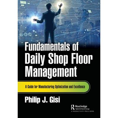 Fundamentals of Daily Shop Floor Management
