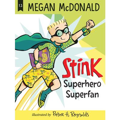 Stink: Superhero Superfan