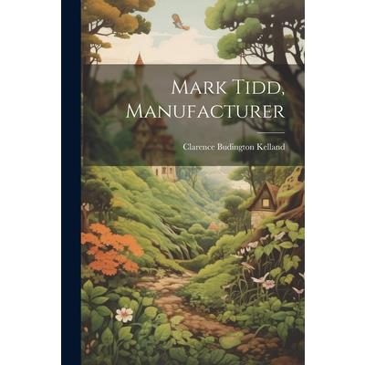 Mark Tidd, Manufacturer | 拾書所