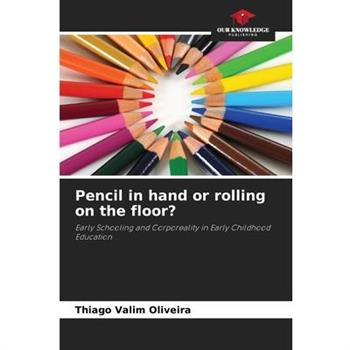 Pencil in hand or rolling on the floor?