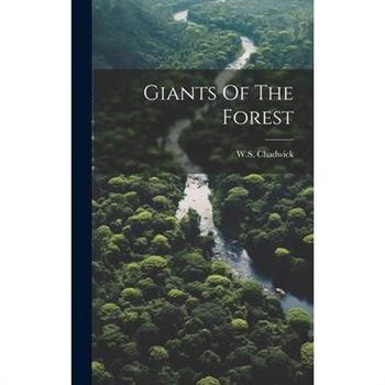 Giants Of The Forest