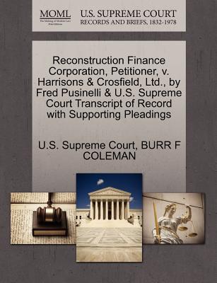 Reconstruction Finance Corporation, Petitioner, V. Harrisons & Crosfield, Ltd., by Fred Pusinelli & U.S. Supreme Court Transcript of Record with Supporting Pleadings