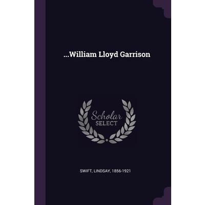 ...William Lloyd Garrison