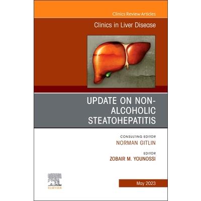 Update on Non-Alcoholic Steatohepatitis, an Issue of Clinics in Liver Disease