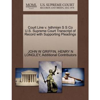 Court Line V. Isthmian S S Co U.S. Supreme Court Transcript of Record with Supporting Pleadings