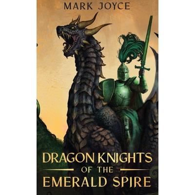Dragon Knights of the Emerald Spire