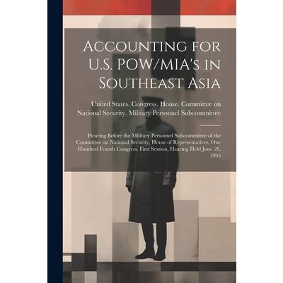 Accounting for U.S. POW/MIA’s in Southeast Asia