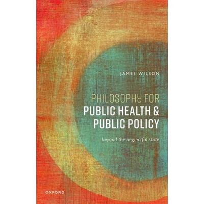 Philosophy for Public Health and Public Policy