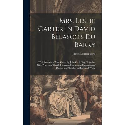Mrs. Leslie Carter in David Belasco’s Du Barry | 拾書所
