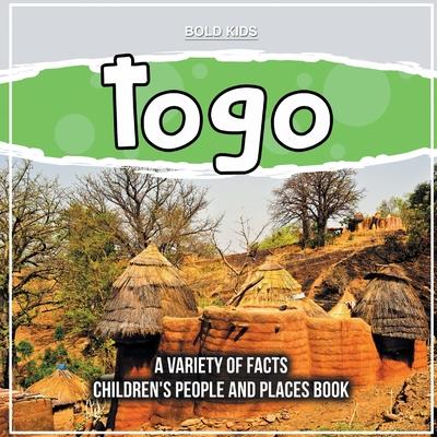Togo A Variety Of Facts Children’s People And Places Book
