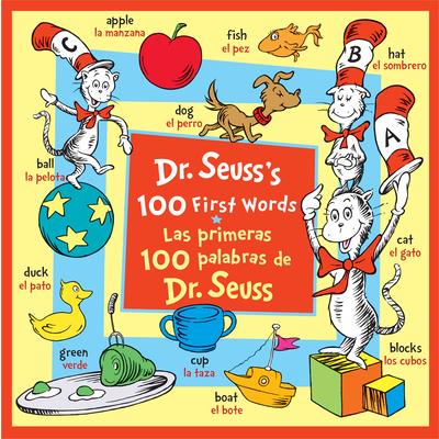 Dr. Seuss's 100 First Words/Las Primeras 100 Palabras de Dr. Seuss (Bilingual Edition) | 拾書所