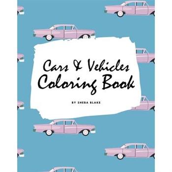 Cars and Vehicles Coloring Book for Adults (8x10 Coloring Book / Activity Book)
