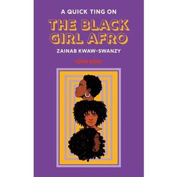 A Quick Ting on the Black Girl Afro