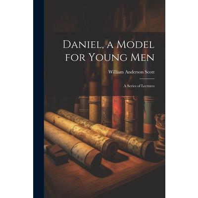 Daniel, a Model for Young Men | 拾書所