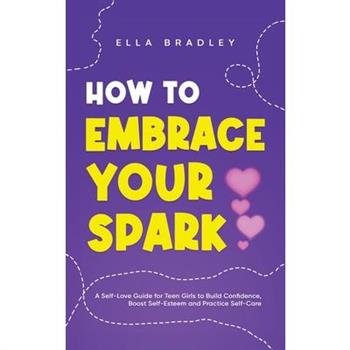 How to Embrace Your Spark