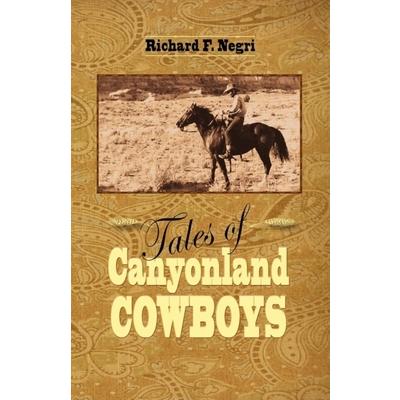 Tales of Canyonland Cowboys