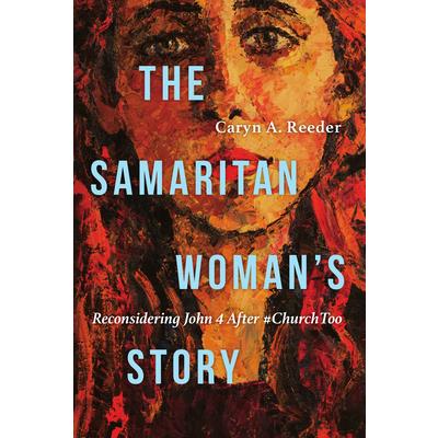 The Samaritan Woman’s Story