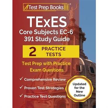 TExES Core Subjects EC-6 391 Study Guide