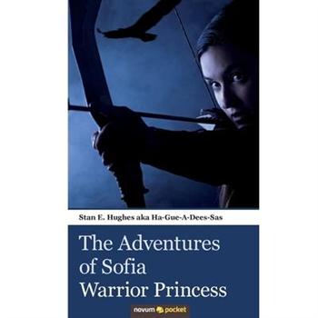 The Adventures of Sofia - Warrior Princess
