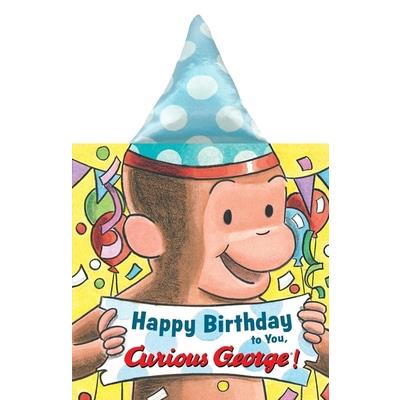 Happy Birthday to You, Curious George!