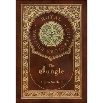 The Jungle (Royal Collector’s Edition) (Case Laminate Hardcover with Jacket)