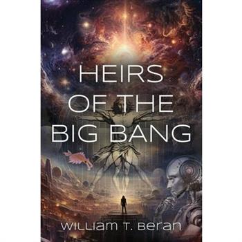Heirs of the Big Bang