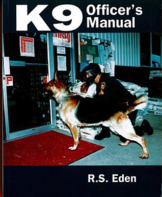 K9 Officer’s Manual
