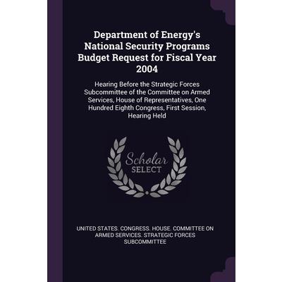 Department of Energy’s National Security Programs Budget Request for Fiscal Year 2004