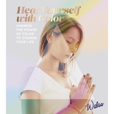 Heal Yourself with Color