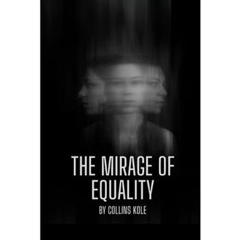 The Mirage of Equality