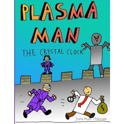 Plasma Man and the Crystal Clock
