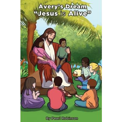 Avery's Dream "Jesus is Alive" | 拾書所