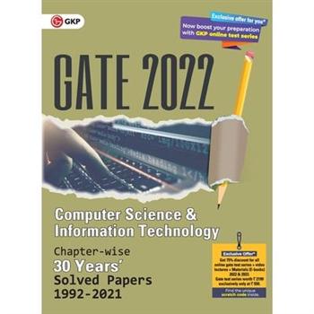 GATE 2022 Computer Science and Information Technology - 30 years Chapter wise Solved Papers (1992-2021).