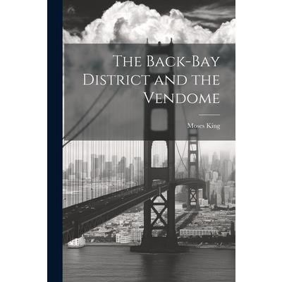 The Back-Bay District and the Vendome | 拾書所