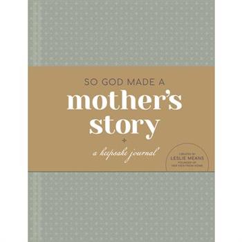 So God Made a Mother’s Story