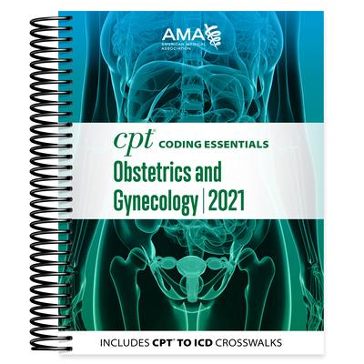 CPT Coding Essentials for Obstetrics & Gynecology 2021