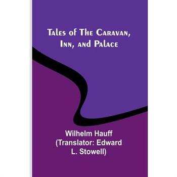 Tales of the Caravan, Inn, and Palace