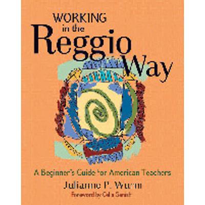 Working In The Reggio Way