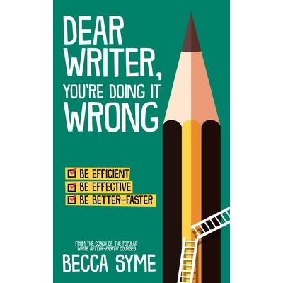 Dear Writer, You're Doing It Wrong | 拾書所