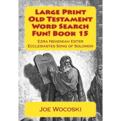 Large Print Old Testament Word Search Fun! Book 15