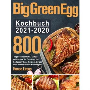 Big Green Egg Kochbuch 2021-2020