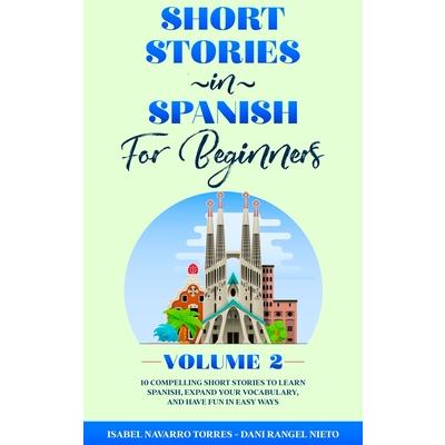 Short Stories in Spanish for Beginners Volume 2 | 拾書所